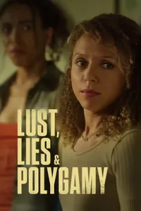 Lust Lies and Polygamy izle